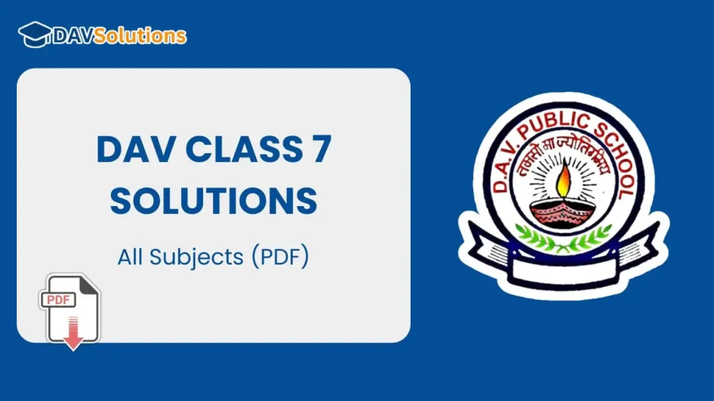DAV Class 7 Solutions